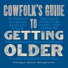 Cowfolk's Guide to Getting Older - Bild 1
