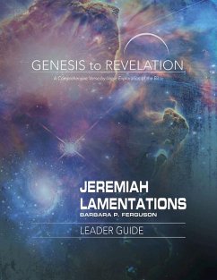 Genesis to Revelation: Jeremiah, Lamentations Leader Guide - Ferguson, Barbara P