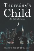 Thursday's Child: An Epic Romance (Author's Revision)