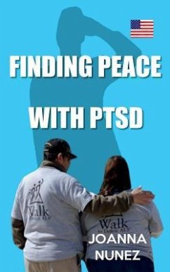 Finding Peace with Ptsd - Nunez, Joanna