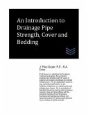 An Introduction to Drainage Pipe Strength, Cover and Bedding