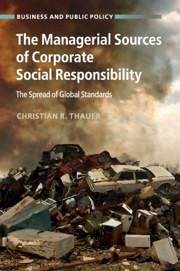 The Managerial Sources of Corporate Social Responsibility - Thauer, Christian R