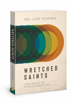 Wretched Saints - Heikkinen, Noel Jesse