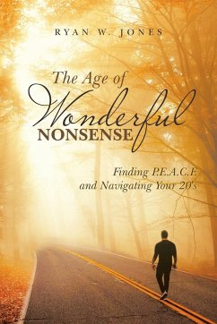 The Age of Wonderful Nonsense - Jones, Ryan W.
