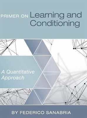 Primer on Learning and Conditioning Primer on Learning and Conditioning