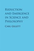 Reduction and Emergence in Science and Philosophy