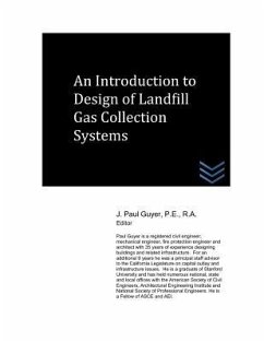 An Introduction to Design of Landfill Gas Collection Systems - Guyer, J. Paul