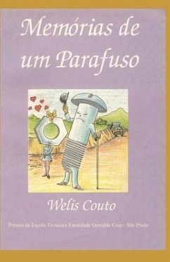 Memórias de Um Parafuso - Couto, Welis