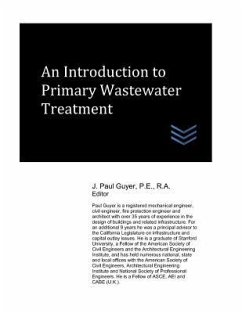 An Introduction to Primary Wastewater Treatment - Guyer, J. Paul
