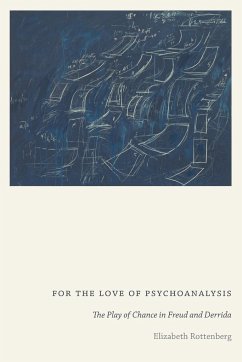 For the Love of Psychoanalysis - Rottenberg, Elizabeth