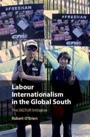 Labour Internationalism in the Global South - O'Brien, Robert