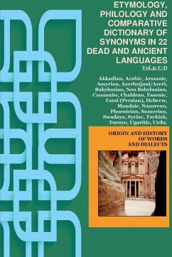 Vol.3. ETYMOLOGY, PHILOLOGY AND COMPARATIVE DICTIONARY OF SYNONYMS IN 22 DEAD AND ANCIENT LANGUAGES - De Lafayette, Maximillien