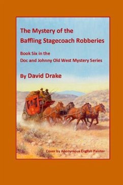 The Baffling Stagecoach Robberies - Drake, David