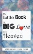 The Little Book of Big Love from Heaven - Bild 1