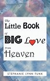 The Little Book of Big Love from Heaven