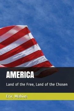 America: Land of the Free, Land of the Chosen - Mabius, Eric