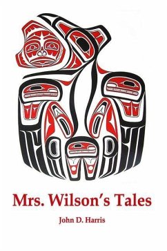 Mrs. Wilson's Tales - Harris, John D.