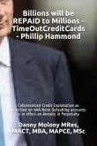 Billions will be REPAID to Millions - TimeOutCreditCards - Phillip Hammond: Collateralised Credit Exploitation as practised on AAA None Defaulting acc