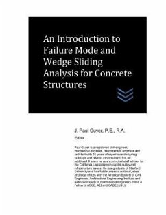An Introduction to Failure Mode and Wedge Sliding Analysis for Concrete Structures - Guyer, J. Paul