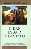 O Dan Lygaid y Gestapo: Yr Oleuedigaeth Gymraeg a Theori Lenyddol Yng Nghymru - Brooks, Simon