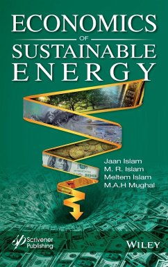 Economics of Sustainable Energy - Islam, Jaan S; Islam, M R; Islam, Meltem; Mughal, M a H