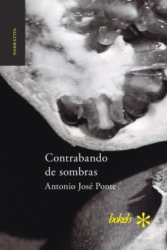 Contrabando de sombras - Ponte, Antonio José