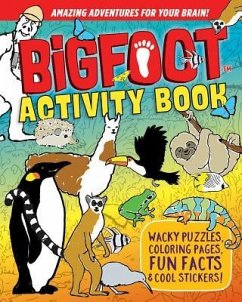 Bigfoot Activity Book: Wacky Puzzles, Coloring Pages, Fun Facts & Cool Stickers! - Miller, D. L.