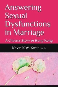 Answering Sexual Dysfunctions in Marriage: A Chinese Story in Hong Kong - Kwan, Kevin K. W.