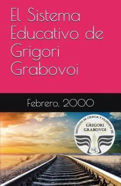 El Sistema Educativo de Grigori Grabovoi - Grabovoi, Grigori