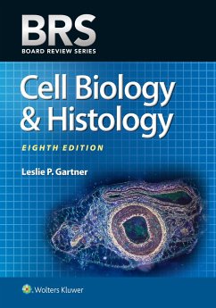 BRS Cell Biology and Histology (Board Review Series) - Gartner, Leslie P., PhD