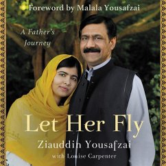 Let Her Fly: A Father's Journey - Yousafzai, Ziauddin