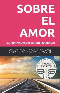 Las Enseñanzas de Grigori Grabovoi - Grabovoi, Grigori