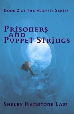 Prisoners and Puppet Strings - Hailstone Law, Shelby