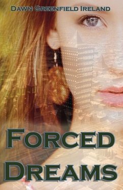 Forced Dreams - Ireland, Dawn Greenfield