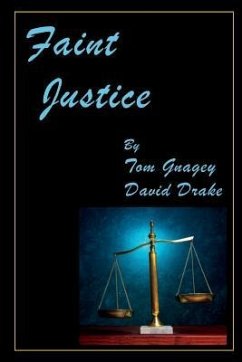 Faint Justice - Gnagey, Tom; Drake, David