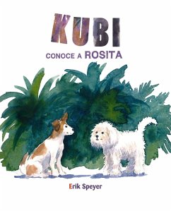 Kubi Conoce a Rosita (Kubi Meets Rosita) - Speyer, Erik