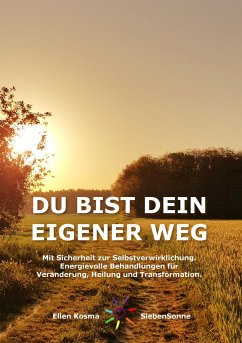 DU BIST DEIN EIGENER WEG - SiebenSonne, Ellen Kosma