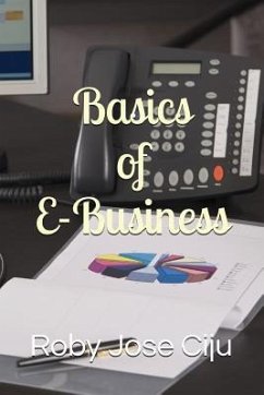 Basics of E-Business - Ciju, Roby Jose