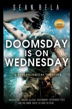 Doomsday Is on Wednesday: A Psychological Thriller - Bela, Sean