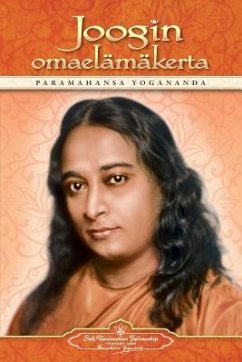 Joogin omaelämäkerta - Autobiography of a Yogi (Finnish) - Yogananda, Paramahansa