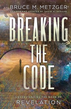 Breaking the Code Revised Edition - Bruce M Metzger