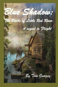 Blue Shadow: The Battle of Little Red River - Gnagey, Tom