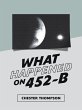 What Happened on 452-B - Bild 1