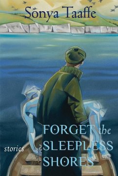 Forget the Sleepless Shores - Taaffe, Sonya