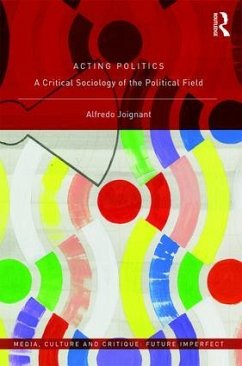 Acting Politics - Joignant, Alfredo