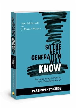 So the Next Generation Will Know Participant's Guide - McDowell, Sean
