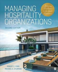 Managing Hospitality Organizations - Ford, Robert C. (University of Central Florida, USA); Sturman, Michael C. (Rutgers University, USA)