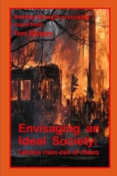 Envisaging an Ideal Society: : Lelonia Rises out of Chaos - Gnagey, Tom