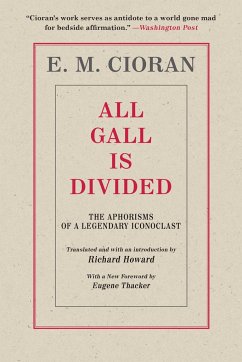 All Gall Is Divided - Cioran, E M