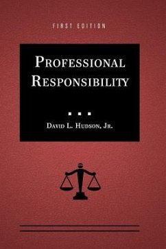 Professional Responsibility - Hudson, David L.